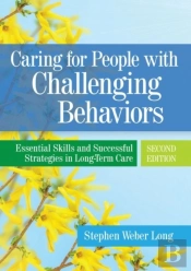Caring For People With Challenging Behaviors