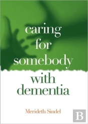 Caring For Somebody With Dementia