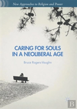 Bertrand.pt - Caring For Souls In A Neoliberal Age