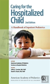 Caring For The Hospitalized Child