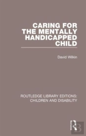 Caring For The Mentally Handicapped Child