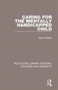 Caring For The Mentally Handicapped Child