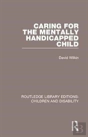 Caring For The Mentally Handicapped Child