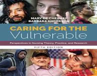 Caring For The Vulnerable: Perspectives In Nursing Theory, Practice, And Research