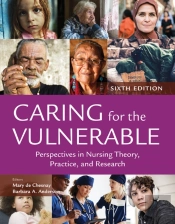 Caring For The Vulnerable: Perspectives In Nursing Theory, Practice, And Research