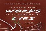 Caring For Words In A Culture Of Lies, 2nd Ed