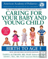 Caring For Your Baby And Young Child, 7th Edition
