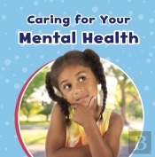 Caring For Your Mental Health
