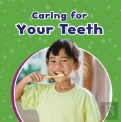 Caring For Your Teeth