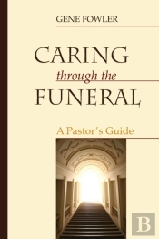 Caring Through The Funeral