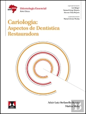 Cariologia: Aspectos de Dentística Restauradora
