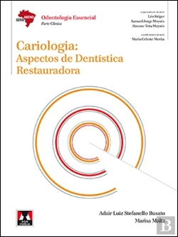 Bertrand.pt - Cariologia: Aspectos de Dentística Restauradora