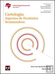 Cariologia: Aspectos de Dentística Restauradora