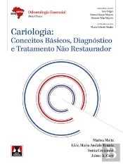 Cariologia: Conceitos Básicos, Diagnóstico e Tratamento Não Restaurador