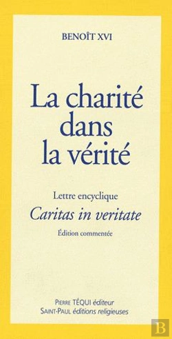 Bertrand.pt - Caritas In Veritate Encyclique Benoît Xvi ; La Charité Dans La Verité