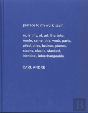 Carl Andre. Escultura Como Lugar. 1958-2010