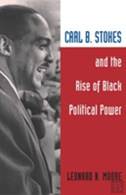 Bertrand.pt - Carl B. Stokes And The Rise Of Black Political Power