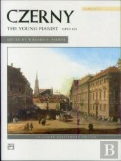 Carl Czerny: The Young Pianist, Op. 823 (Complete Edition) Piano