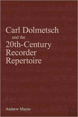 Bertrand.pt - Carl Dolmetsch And The 20th-Century Recorder Repertoire