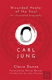 Carl Jung: Wounded Healer Of The Soul
