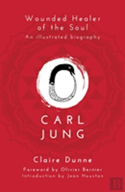 Bertrand.pt - Carl Jung: Wounded Healer Of The Soul