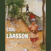 Carl Larsson - Light, Home And The Art Of Living