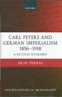 Bertrand.pt - Carl Peters And German Imperialism 1856-1918
