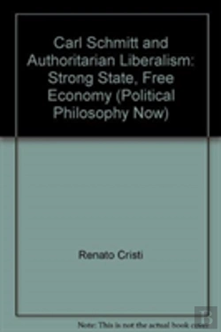 Bertrand.pt - Carl Schmitt And Authoritarian Liberalism