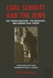 Carl Schmitt And The Jews
