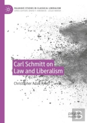 Carl Schmitt On Law And Liberalism