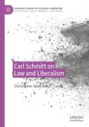 Carl Schmitt On Law And Liberalism
