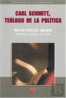 Carl Schmitt, Teologo De La Politica 
