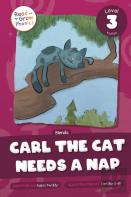 Carl The Cat Needs A Nap