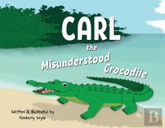 Carl The Misunderstood Crocodile