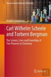 Carl Wilhelm Scheele And Torbern Bergman