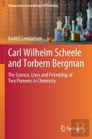 Carl Wilhelm Scheele And Torbern Bergman