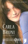 Carla Bruni ; itinéraire sentimental ; qui est-elle vraiment?