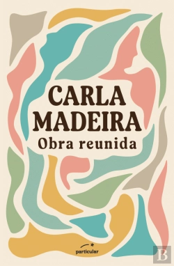 Bertrand.pt - Carla Madeira - Obra Reunida
