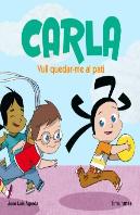 Carla. Vull Quedar-Me Al Pati
