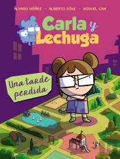 Carla Y Lechuga 2. Una Tarde Perdida