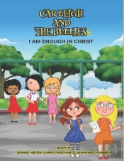Carleigh And The Bullies