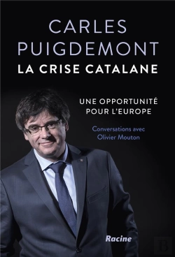 Bertrand.pt - Carles Puigdemont ; La Crise Catalane ; Une Opportunité Pour L'Europe