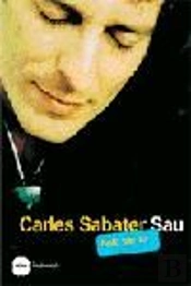 Carles Sabater - Sau (Biografia)