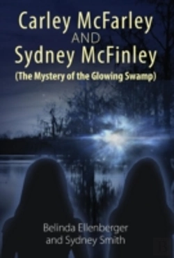 Bertrand.pt - Carley Mcfarley & Sydney Mcfinley (The Mystery Of The Glowing Swamp)