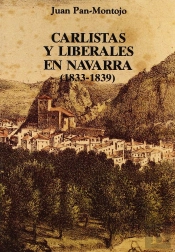 Carlistas Y Liberales En Navarra, 1833-1839