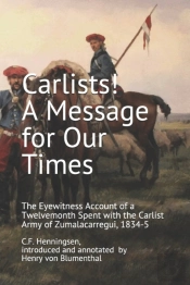 Carlists! A Message For Our Times