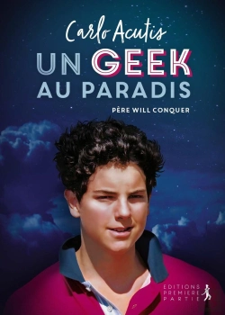 Bertrand.pt - Carlo Acutis ; Un Geek Au Paradis