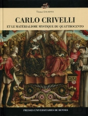 Carlo Crivelli Et Le Matérialisme Mystique Du Quattrocento