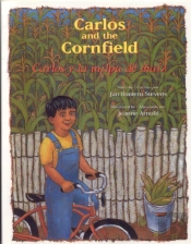 Carlos And The Cornfield / Carlos Y La Milpa De Maiz