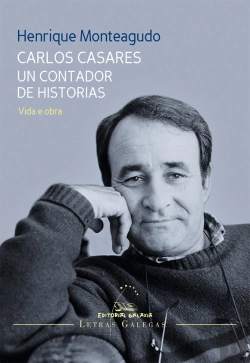 Bertrand.pt - Carlos Casares.Un Contador De Historias.Vida E Obra